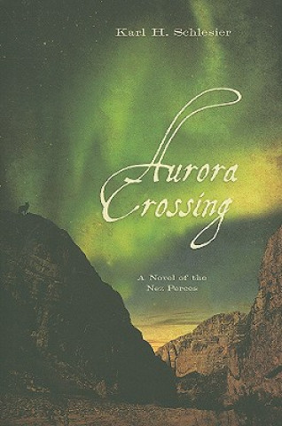 Kniha Aurora Crossing Karl H. Schlesier