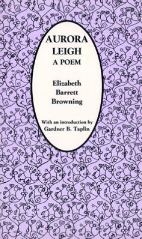 Kniha Aurora Leigh Elizabeth Barrett Browning