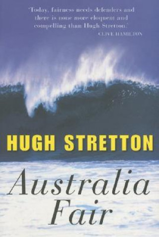 Könyv Australia Fair Hugh Stretton