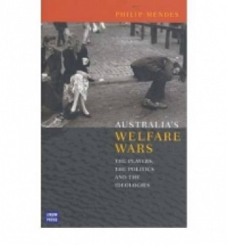 Könyv Australia's Welfare Wars Philip Mendes
