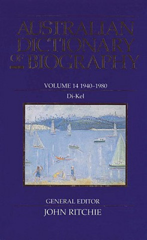 Könyv Australian Dictionary of Biography V14 