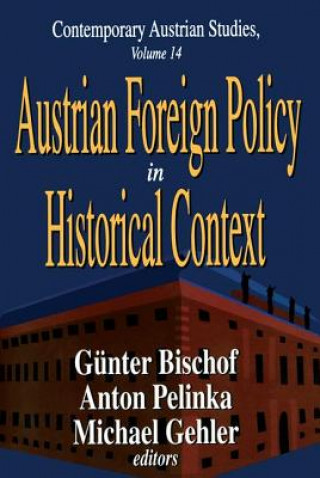 Carte Austrian Foreign Policy in Historical Context Anton Pelinka