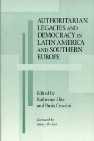 Buch Authoritarian Legacies and Democracy in Latin America and Southern Europe 