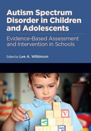 Kniha Autism Spectrum Disorder in Children and Adolescents Lee A. Wilkinson
