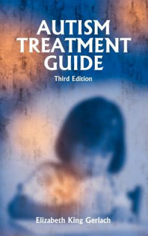 Könyv Autism Treatment Guide Elizabeth Gerlach King