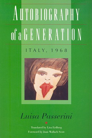 Книга Autobiography of a Generation Passerini