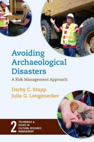 Carte Avoiding Archaeological Disasters Julia G. Longnecker