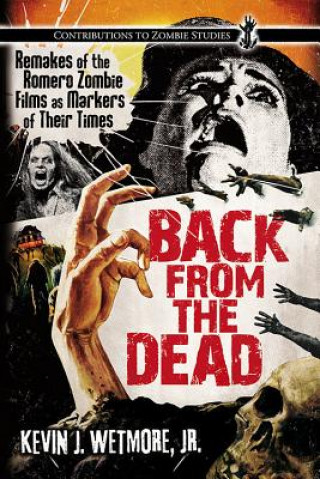 Knjiga Back from the Dead Kevin J. Wetmore