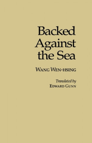 Kniha Backed Against the Sea (Ceas) W -H Wang