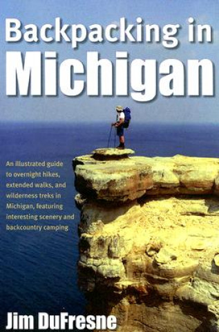 Book Backpacking in Michigan Jim DuFresne