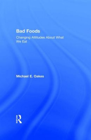Carte Bad Foods Michael E. Oakes