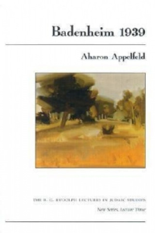 Knjiga Badenheim 1939 Aharon Appelfeld