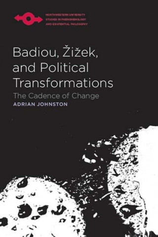 Kniha Badiou, Zizek, and Political Transformations Adrian Johnston