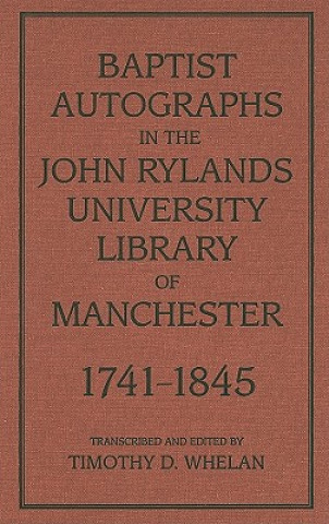 Buch Baptist Autographs in the John Rylands University Library of Manchester, 1741-1845 