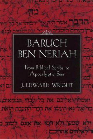 Carte Baruch Ben Neriah J.Edward Wright