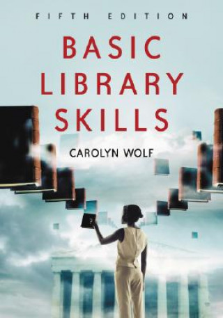 Könyv Basic Library Skills Carolyn E. Wolf