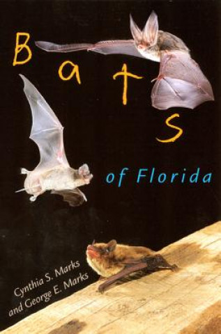 Kniha Bats of Florida George E. Marks