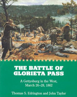 Kniha Battle of Glorieta Pass PA John Taylor