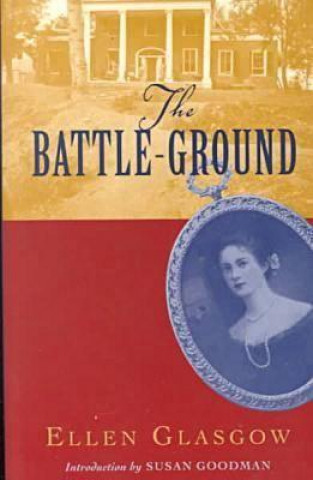 Buch Battle-ground Ellen Glasgow