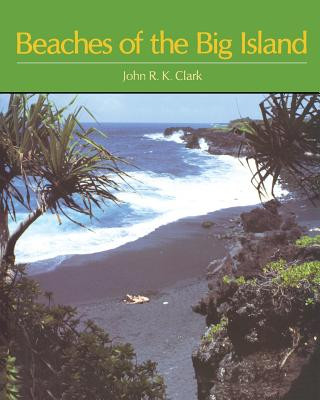 Livre Beaches of the Big Island John R. K. Clark