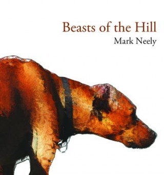 Könyv Beasts of the Hill Mark Neely
