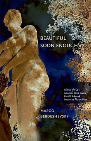 Buch Beautiful Soon Enough Margo Berdeshevsky