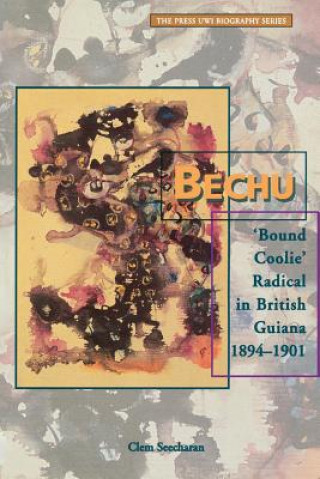 Kniha Bechu Clem Seecharan