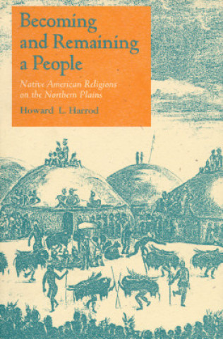 Könyv Becoming and Remaining a People Howard L. Harrod