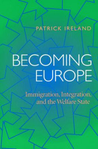 Könyv Becoming Europe Patrick Ireland