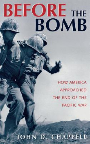 Carte Before The Bomb John D. Chappell
