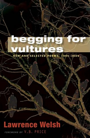 Libro Begging for Vultures Lawrence Welsch
