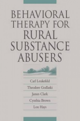 Carte Behavioral Therapy for Rural Substance Abusers Cynthia Brown