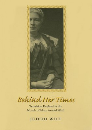 Livre Behind Her Times Judith Wilt