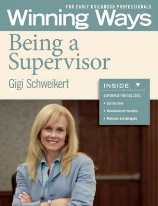 Книга Being a Supervisor Gigi Schweikert