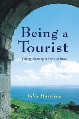 Kniha Being a Tourist Harrison