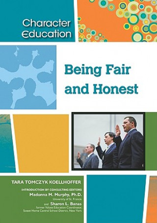 Книга Being Fair and Honest Tara Koellhoffer