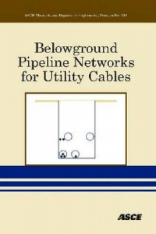 Книга Belowground Pipeline Networks for Utility Cables 