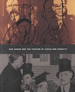 Książka Ben Shahn and The Passion of Sacco and Vanzetti Alejandro Anreus