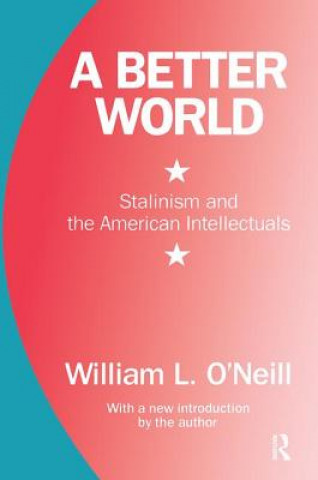 Βιβλίο Better World William L. O'Neill