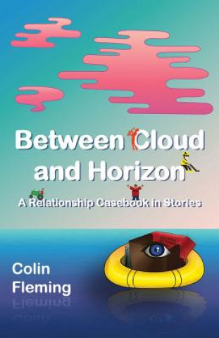 Libro Between Cloud and Horizon Colin Fleming