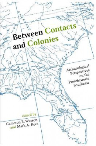 Kniha Between Contacts and Colonies Cameron B. Wesson