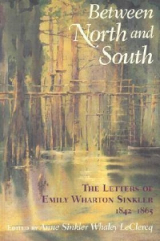 Книга Between North and South Emily Wharton Sinkler