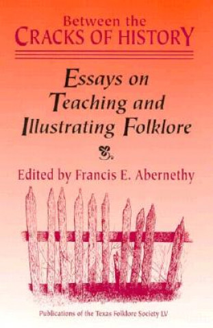 Knjiga Between the Cracks of History F.E. Abernethy