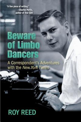 Βιβλίο Beware of Limbo Dancers Roy Reed