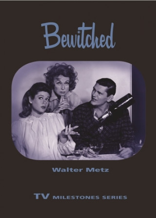 Kniha Bewitched Walter Metz