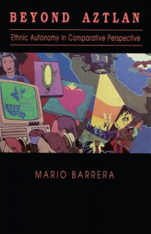 Könyv Beyond Aztlan Mario Barrera