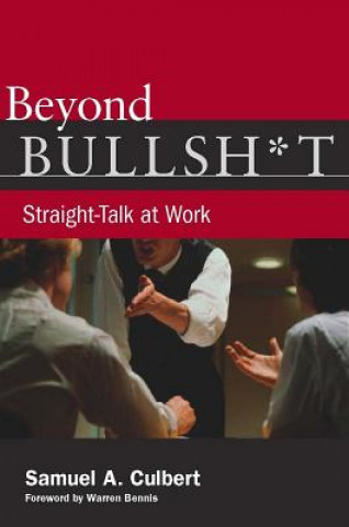 Kniha Beyond Bullsh*t Culbert