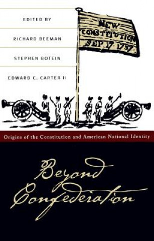 Kniha Beyond Confederation Edward C. Carter