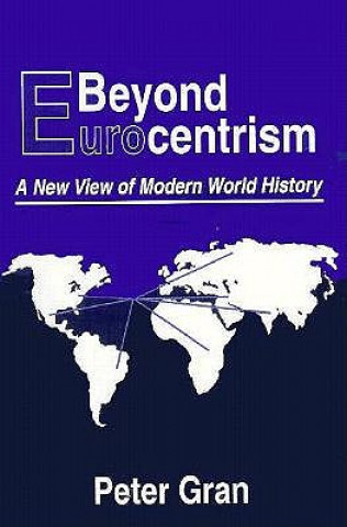 Kniha Beyond Eurocentrism Peter Gran