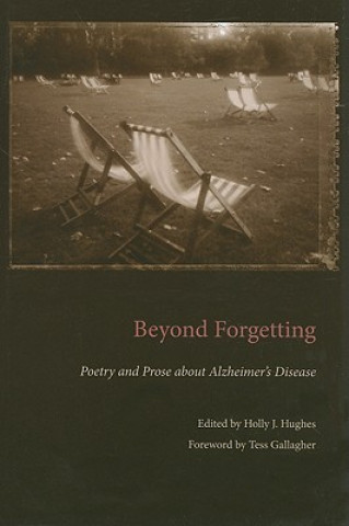 Książka Beyond Forgetting Tess Gallagher